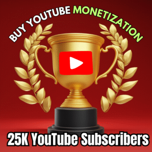 Buy YouTube Monetization 25K Subscribers