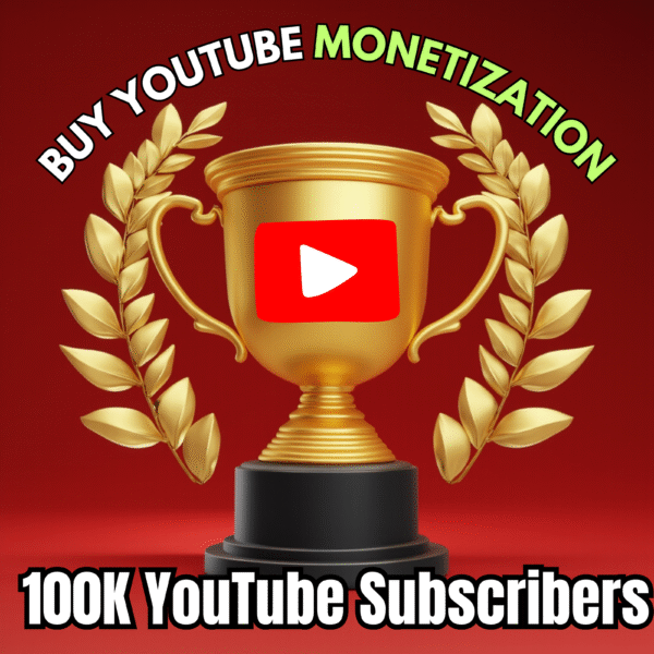 Buy YouTube Monetization 100K Subscribers