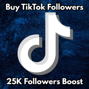 Buy TikTok Followers 25K Boost pack